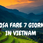 Cosa fare 7 giorni in Vietnam